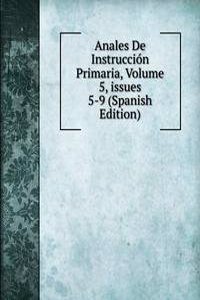 Anales De Instruccion Primaria, Volume 5, issues 5-9 (Spanish Edition)