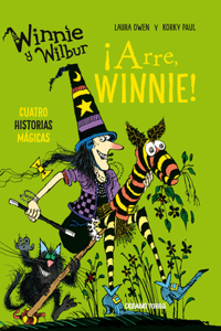 Winnie Y Wilbur. ¡Arre, Winnie! (Cuatro Historias Mágicas)