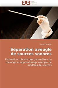 Separation Aveugle de Sources Sonores