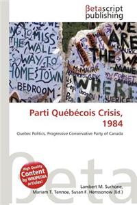 Parti Quebecois Crisis, 1984