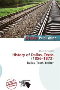 History of Dallas, Texas (1856-1873)
