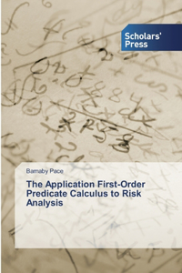 Application First-Order Predicate Calculus to Risk Analysis