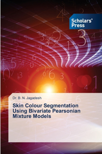 Skin Colour Segmentation Using Bivariate Pearsonian Mixture Models