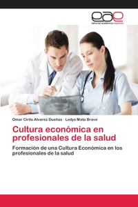 Cultura económica en profesionales de la salud