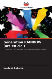 Génération RAINBOW (arc-en-ciel)