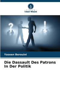 Dassault Des Patrons In Der Politik