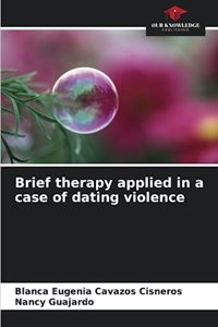 Brief therapy applied in a case of dating violence