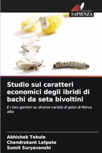 Studio sui caratteri economici degli ibridi di bachi da seta bivoltini