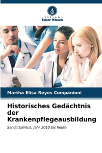 Historisches Gedächtnis der Krankenpflegeausbildung