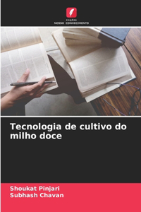 Tecnologia de cultivo do milho doce