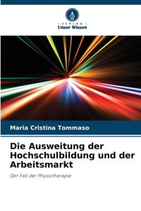 Ausweitung der Hochschulbildung und der Arbeitsmarkt