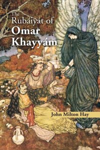 The Rubaiyat Of Omar Khayyam