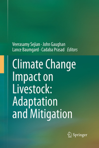 Climate Change Impact on Livestock: Adaptation and Mitigation