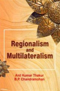 REGIONALISM AND MULTILATERALISM