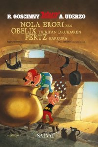 Nola Erori Zen Obelix Txikitan Druidaren Pertz Barrura (Asterix)