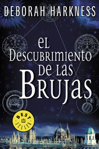 Descubrimiento de Las Brujas / A Discovery of Witches