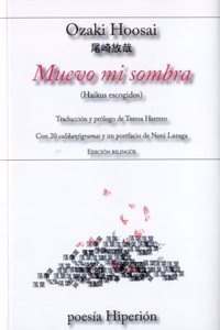 Muevo mi sombra: (Haikus escogidos)