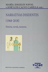 Narrativas disidentes (1968-2018): Historia, novela, memoria
