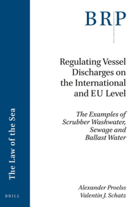 Regulating Vessel Discharges on the International and Eu Level