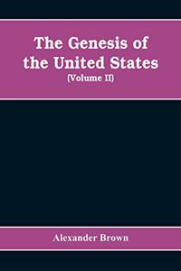 The genesis of the United States
