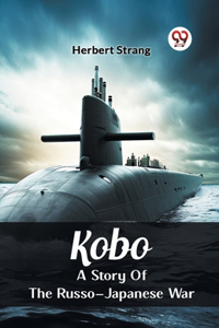 KoboA Story Of The Russo-Japanese War (Edition2024)