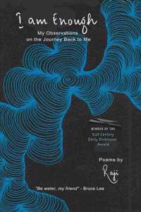 I am enough - My observations on the journey back to me