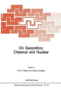 On Geopolitics: Classical and Nuclear