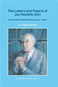 Letters and Papers of Jan Hendrik Oort