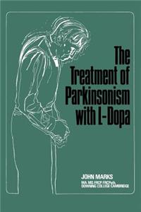 Treatment of Parkinsonism with L-Dopa