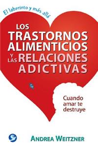 Los Trastornos Alimenticios Y Las Relaciones Adictivas