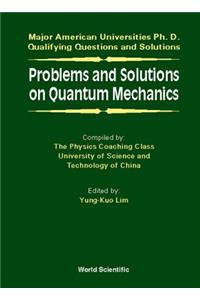 Problems and Solutions on Quantum Mechanics