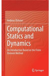 Computational Statics and Dynamics