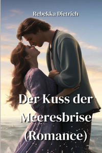 Kuss Der Meeeresbrise (Romance)