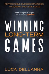 Winning Long-Term Games: Reproducible success strategies to achieve your long-term goals