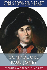 Commodore Paul Jones (Esprios Classics)