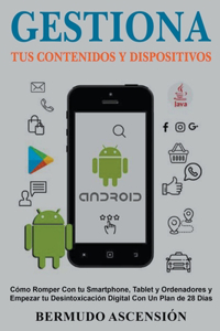 Gestiona Tus Contenidos y Dispositivos