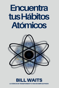 Encuentra tus Hábitos Atómicos