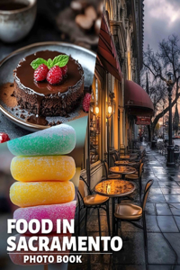 Food in Sacramento Photo Book