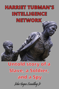 Harriet Tubman's intelligence network