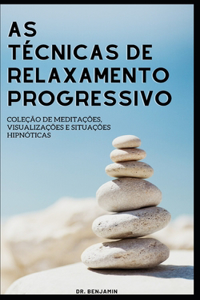 As técnicas de relaxamento progressivo