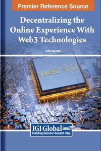 Decentralizing the Online Experience With Web3 Technologies
