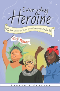 Everyday Heroine