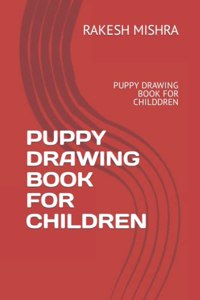 Puppy Drawing Book for Children