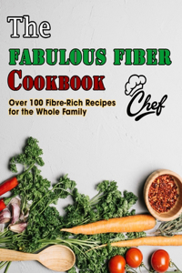 Fabulous Fiber Cookbook