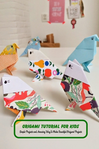 Origami Tutorial For Kids