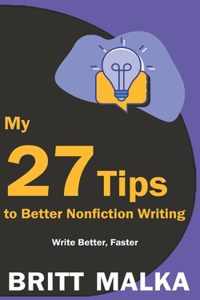 My 27 Tips to Better Nonfiction Writing