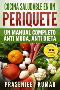 Cocina saludable en un periquete