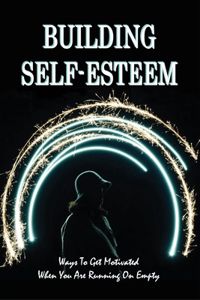 Building Self-Esteem