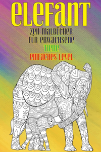 Zen Malbücher für Erwachsene - Einfaches Level - Tiere - Elefant