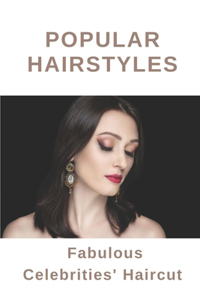 Popular Hairstyles